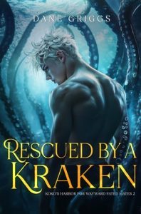 Rescued By A Kraken by Dane Griggs EPUB & PDF