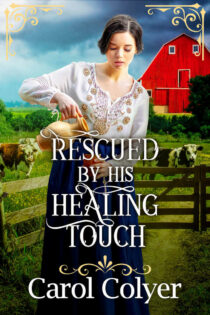 Rescued by his Healing Touch by Carol Colyer EPUB & PDF