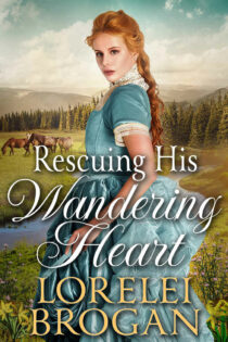 Rescuing His Wandering Heart by Lorelei Brogan EPUB & PDF