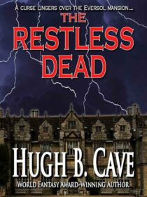 The Restless Dead by Hugh B. Cave EPUB & PDF