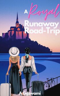 A Royal Runaway Road-Trip by A. Goswami EPUB & PDF