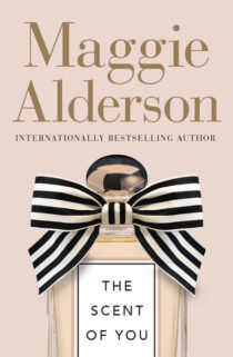 The Scent of You by Maggie Alderson