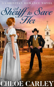 A Sheriff to Save Her by Chloe Carley EPUB & PDF