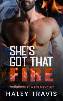 She's Got that Fire by Haley Travis