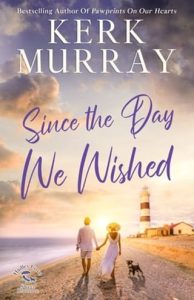 Since the Day We Wished by Kerk Murray EPUB & PDF