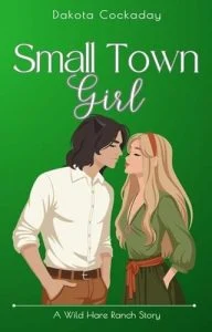 Small Town Girl by Dakota Cockaday EPUB & PDF