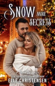 Snow More Secrets by Elle Christensen EPUB & PDF