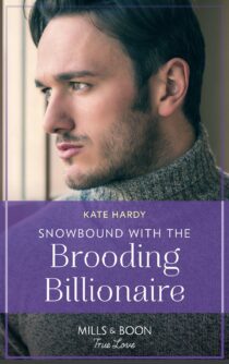 Snowbound with the Brooding Billionaire by Kate Hardy