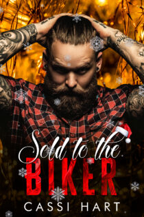 Sold To The Biker by Cassi Hart