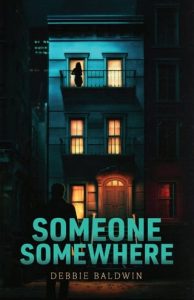 Someone Somewhere by Debbie Baldwin EPUB & PDF