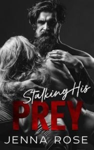 Stalking His Prey by Jenna Rose EPUB & PDF