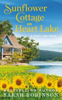 Sunflower Cottage on Heart Lake by Sarah Robinson EPUB & PDF