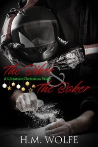 The Biker & the Baker by H.M. Wolfe EPUB & PDF