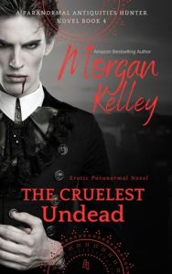 The Cruelest Undead by Morgan Kelley EPUB & PDF