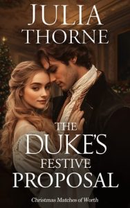 The Duke’s Festive Proposal by Julia Thorne EPUB & PDF