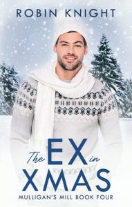 The Ex in Xmas by Robin Knight EPUB & PDF