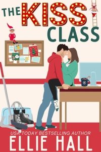 The Kiss Class by Ellie Hall EPUB & PDF