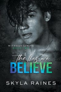 The Lies We Believe by Skyla Raines EPUB & PDF