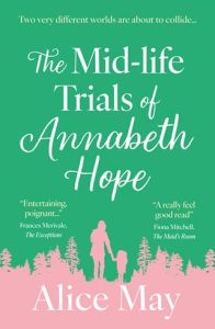 The Mid-life Trials of Annabeth Hope by Alice May EPUB & PDF