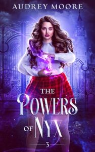 The Powers of Nyx by Audrey Moore EPUB & PDF