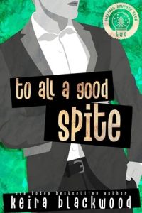 To All a Good Spite by Keira Blackwood EPUB & PDF