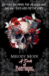 A Touch of Betrayal by Melody Mode