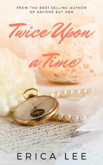 Twice Upon A Time by Erica Lee EPUB & PDF