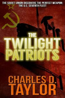 The Twilight Patriots by Charles D. Taylor EPUB & PDF