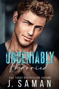 Undeniably Married by J. Saman EPUB & PDF