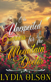 An Unexpected Governess for the Mountain Doctor by Lydia Olson EPUB & PDF