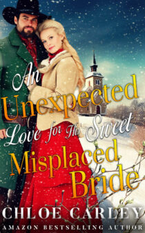 An Unexpected Love for His Sweet Misplaced Bride by Chloe Carley EPUB & PDF