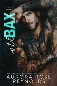 Until Bax by Aurora Rose Reynolds EPUB & PDF