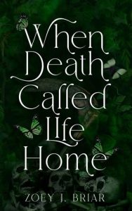 When Death Called Life Home by Zoey J. Briar EPUB & PDF