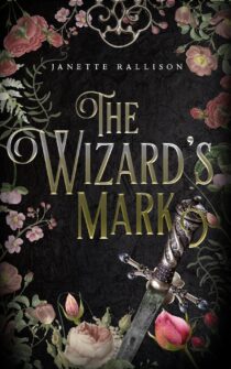 The Wizard's Mark by Janette Rallison