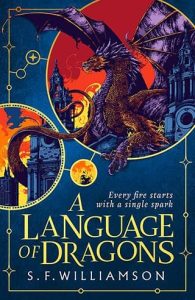 A Language of Dragons by S. F. Williamson EPUB & PDF