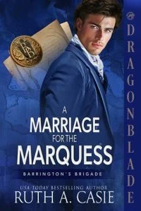 A Marriage for the Marquess by Ruth A. Casie EPUB & PDF