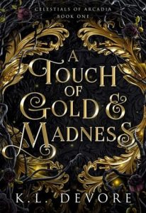 A Touch of Gold and Madness by K.L. DeVore EPUB & PDF