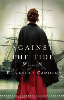 Against the Tide by Elizabeth Camden