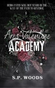 Ares-Valentine Academy by S.P. Woods EPUB & PDF