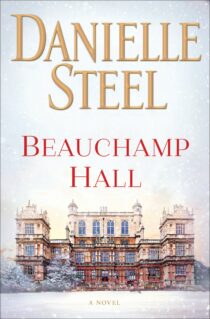 Beauchamp Hall by Danielle Steel