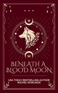 Beneath a Blood Moon by Rachel Rawlings EPUB & PDF