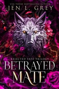 Betrayed Mate by Jen L. Grey EPUB & PDF