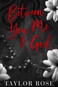 Between You, Me and God by Taylor Rose EPUB & PDF