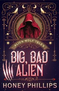 Big, Bad Alien by Honey Phillips EPUB & PDF