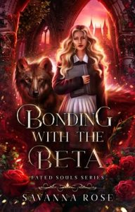 Bonding with the Beta by Savanna Rose EPUB & PDF