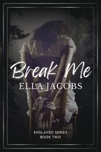 Break Me by Ella Jacobs EPUB & PDF