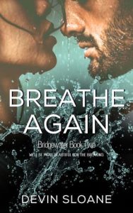 Breathe Again by Devin Sloane EPUB & PDF