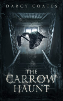 The Carrow Haunt by Darcy Coates