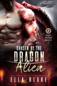 Chosen By the Dragon Alien by Ella Blake EPUB & PDF