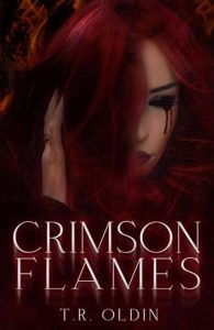 Crimson Flames by T.R. Oldin EPUB & PDF